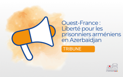 Ouest-France : Liberté pour les prisonniers arméniens en Azerbaïdjan