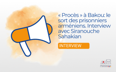 « Procès » à Bakou: le sort des prisonniers arméniens. Interview avec Siranouche Sahakian