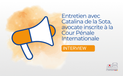 Entretien avec Catalina de la Sota, avocate inscrite à la Cour Pénale Internationale